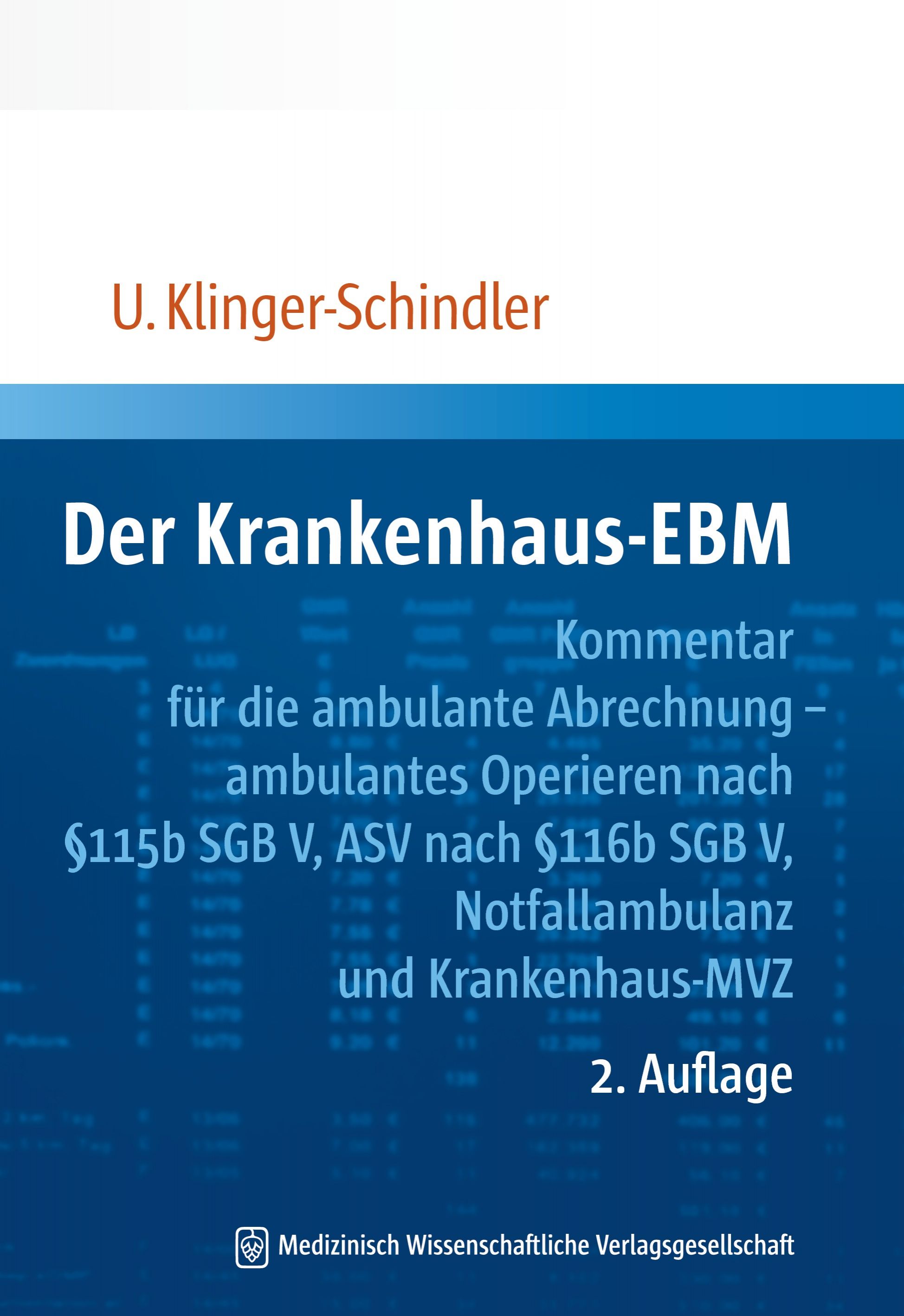 Der Krankenhaus-EBM Kommentar für die ambulante Abrechnung - ambulantes Operieren nach §115b SGB V, ASV nach §116b SGB V, Notfallambulanz und Krankenhaus-MVZ